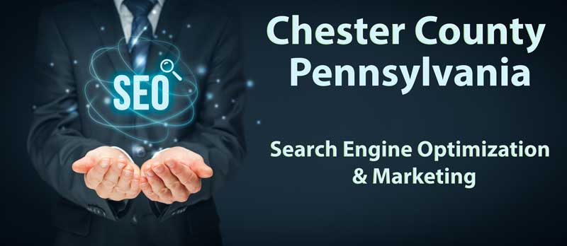 Chester County PA Search Engine Optimization SEO Services